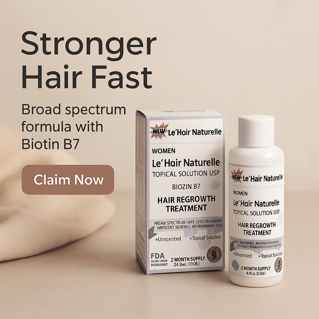 Le'Hair Naturelle women's hair regrowth treatment with Biotin B7 topical solution and S-Equol Minoxidil Sulfate for fast hair loss prevention and thicker hair