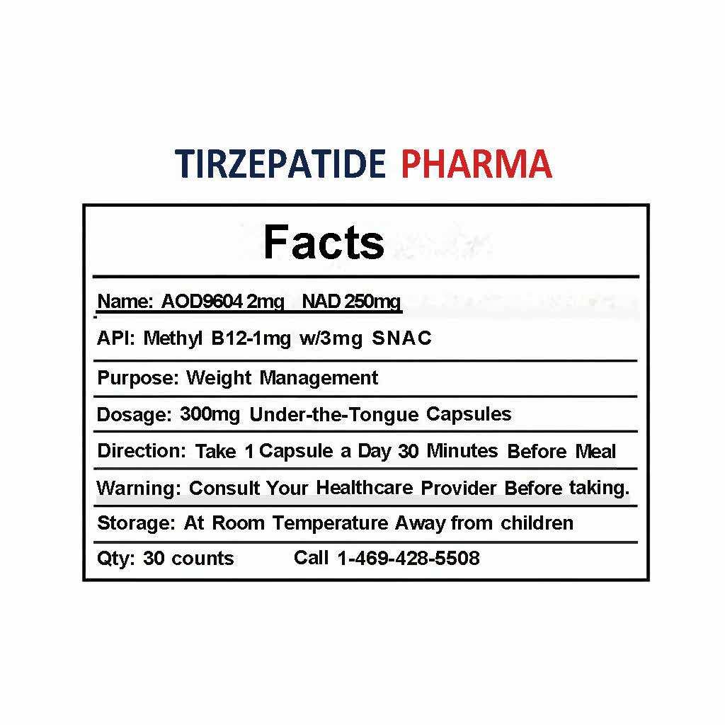 Tirzepatide Pharma AOD9604 2mg capsules with Methyl B12 1000mcg and NAD 250mg for weight management supplement facts label